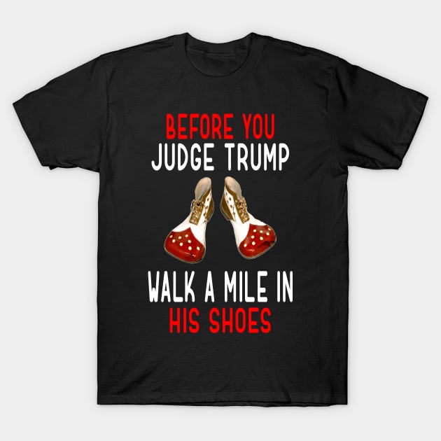 FUNNY ANTI TRUMP SHOES T-Shirt by NTeez01